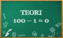 TEORI 100 - 1 = 0